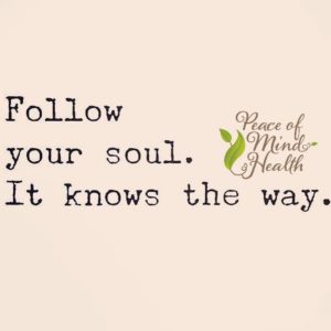 Follow your soul